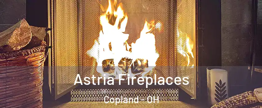 Astria Fireplaces Copland - OH