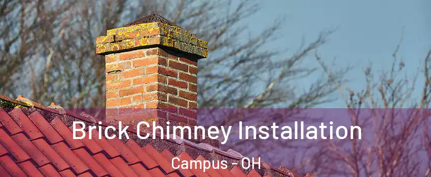 Brick Chimney Installation Campus - OH
