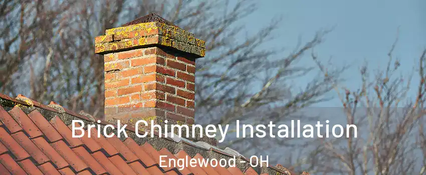 Brick Chimney Installation Englewood - OH
