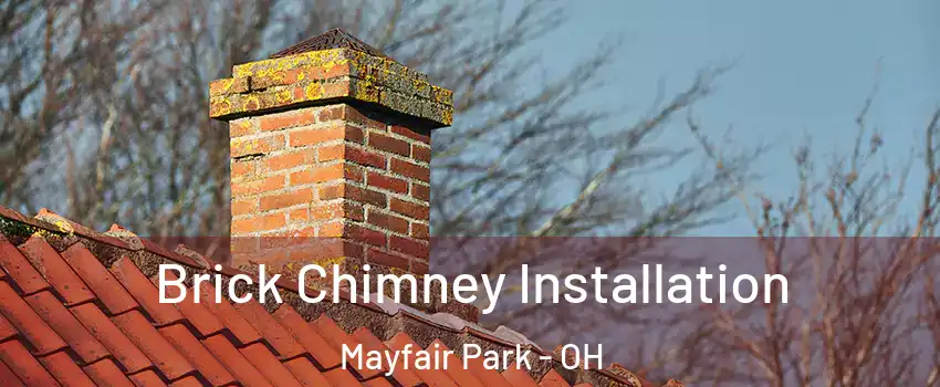 Brick Chimney Installation Mayfair Park - OH