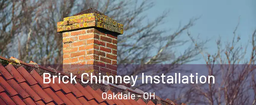 Brick Chimney Installation Oakdale - OH