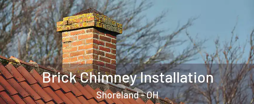 Brick Chimney Installation Shoreland - OH