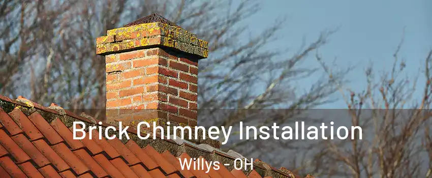 Brick Chimney Installation Willys - OH