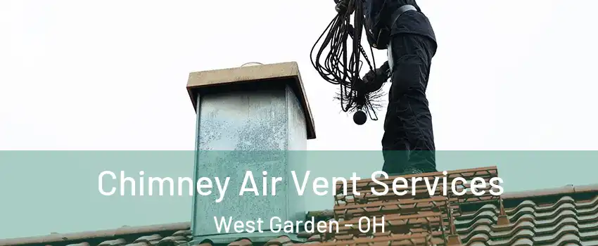 Chimney Air Vent Services West Garden - OH