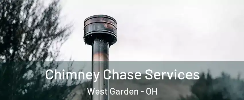 Chimney Chase Services West Garden - OH