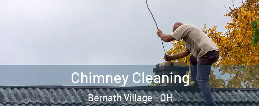 Chimney Cleaning Bernath Village - OH