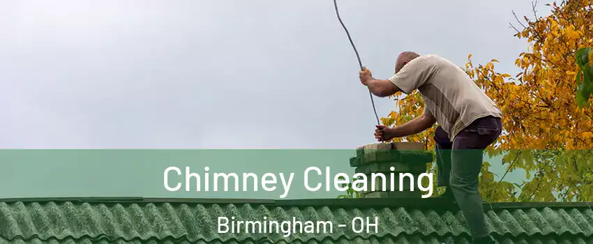 Chimney Cleaning Birmingham - OH