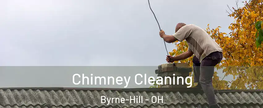 Chimney Cleaning Byrne-Hill - OH