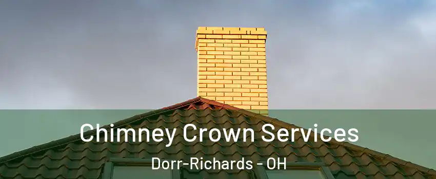 Chimney Crown Services Dorr-Richards - OH