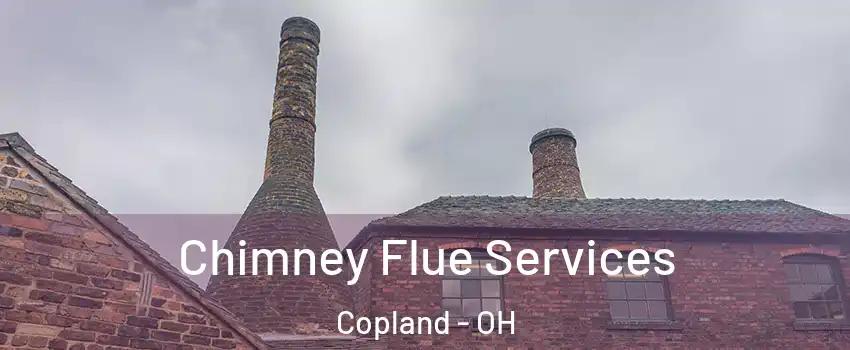 Chimney Flue Services Copland - OH