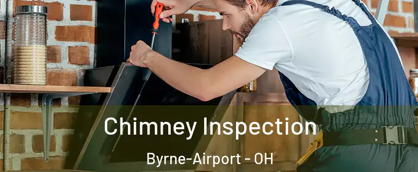 Chimney Inspection Byrne-Airport - OH