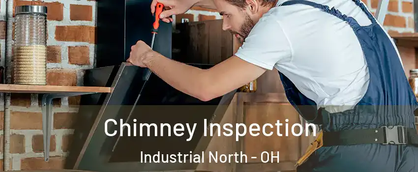 Chimney Inspection Industrial North - OH