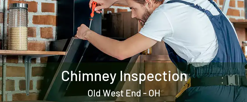 Chimney Inspection Old West End - OH