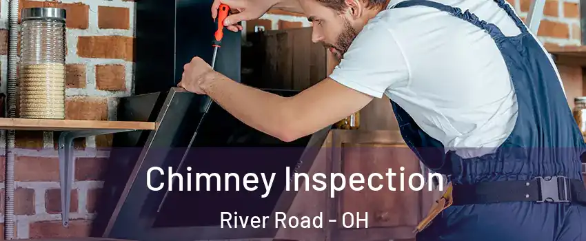 Chimney Inspection River Road - OH