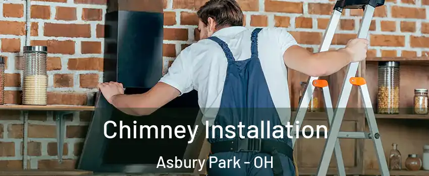 Chimney Installation Asbury Park - OH
