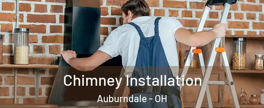 Chimney Installation Auburndale - OH