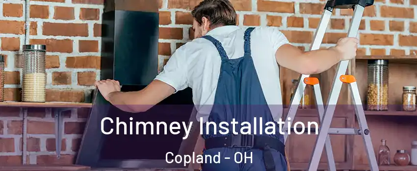 Chimney Installation Copland - OH