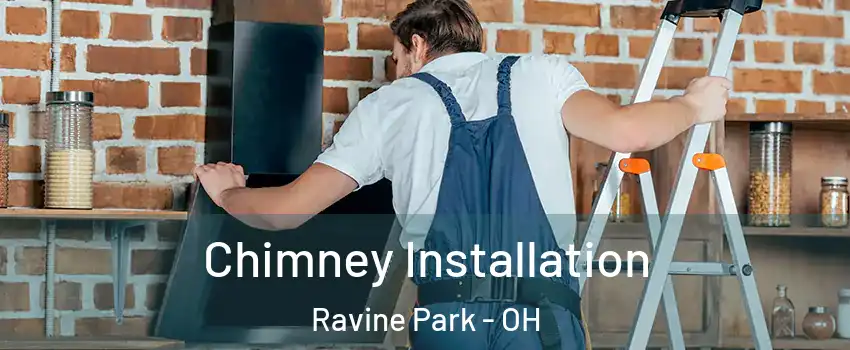 Chimney Installation Ravine Park - OH
