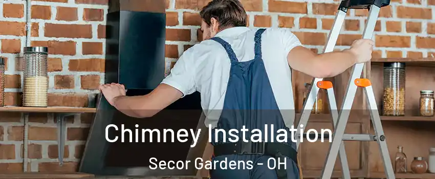 Chimney Installation Secor Gardens - OH
