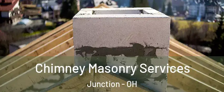 Chimney Masonry Services Junction - OH
