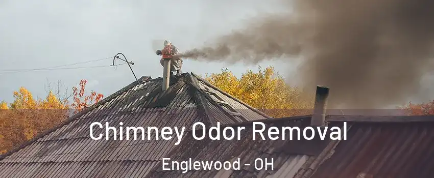 Chimney Odor Removal Englewood - OH