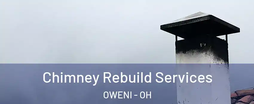 Chimney Rebuild Services OWENI - OH