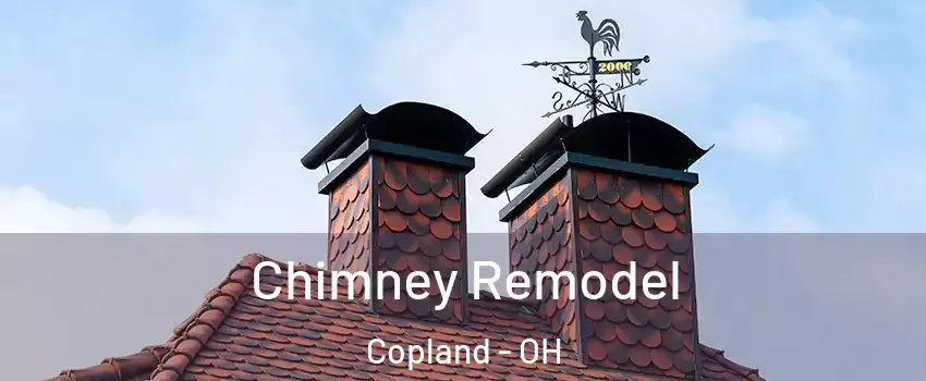 Chimney Remodel Copland - OH