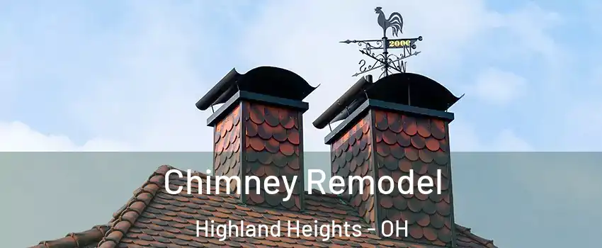 Chimney Remodel Highland Heights - OH