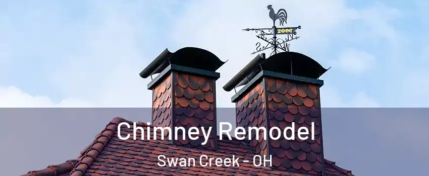 Chimney Remodel Swan Creek - OH