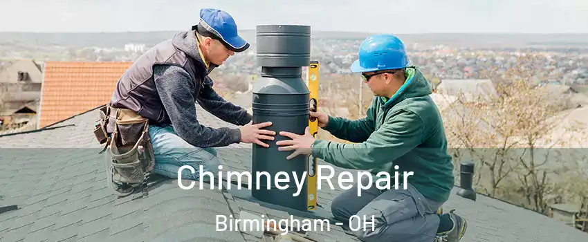 Chimney Repair Birmingham - OH