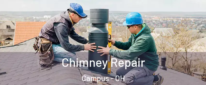 Chimney Repair Campus - OH