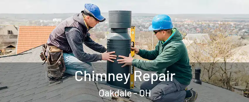 Chimney Repair Oakdale - OH