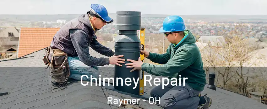 Chimney Repair Raymer - OH