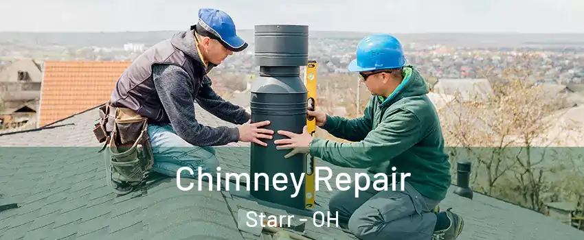 Chimney Repair Starr - OH