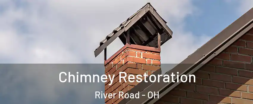 Chimney Restoration River Road - OH