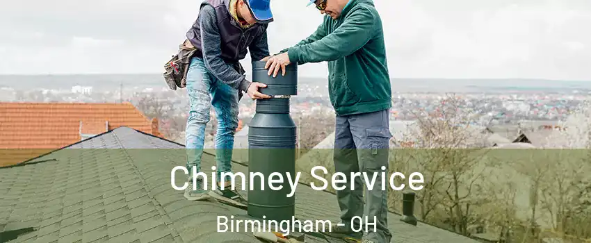 Chimney Service Birmingham - OH