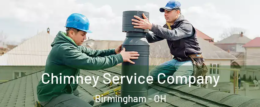Chimney Service Company Birmingham - OH