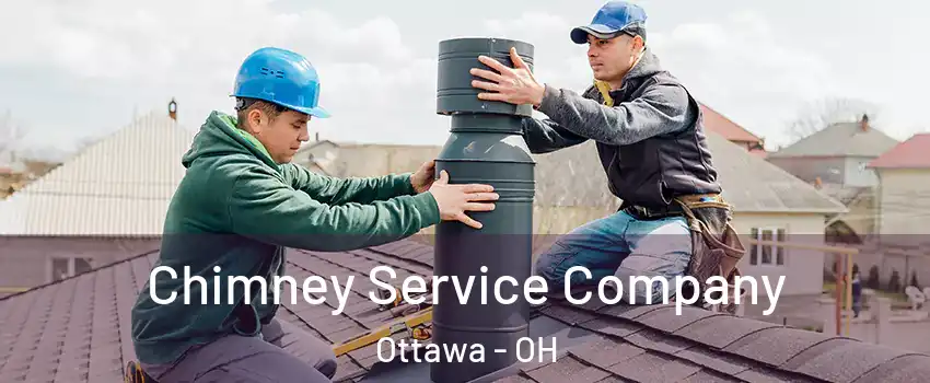 Chimney Service Company Ottawa - OH