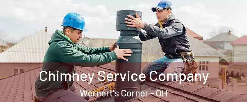 Chimney Service Company Wernert's Corner - OH