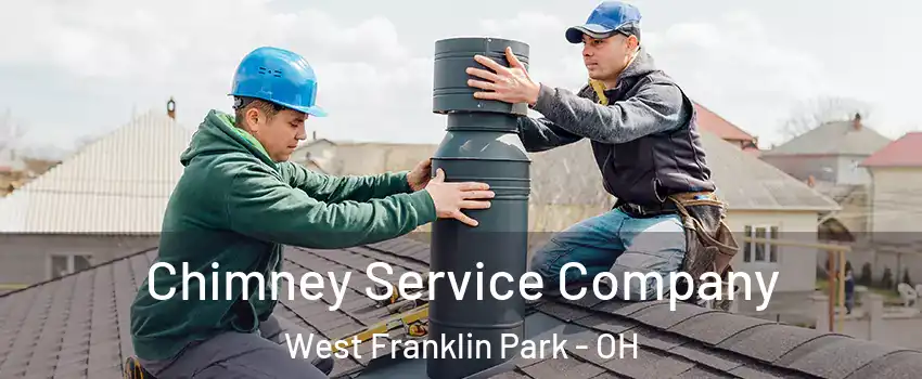 Chimney Service Company West Franklin Park - OH