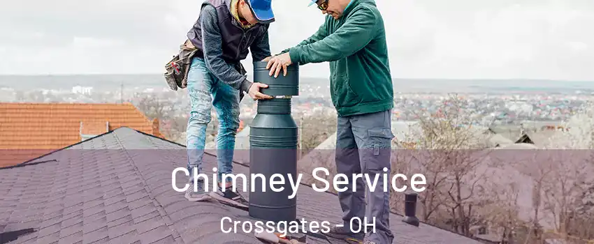 Chimney Service Crossgates - OH