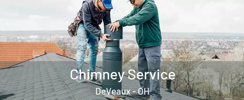 Chimney Service DeVeaux - OH