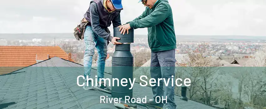 Chimney Service River Road - OH