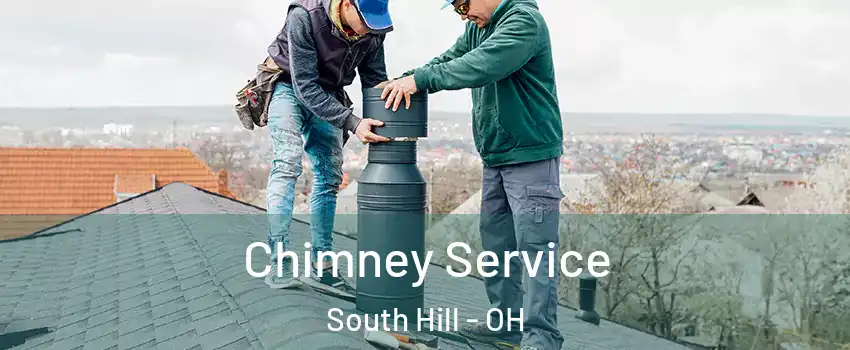 Chimney Service South Hill - OH