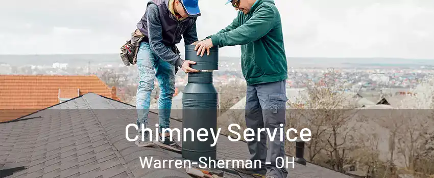 Chimney Service Warren-Sherman - OH