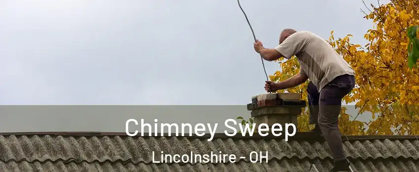 Chimney Sweep Lincolnshire - OH
