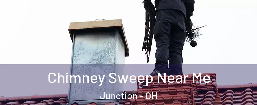 Chimney Sweep Near Me Junction - OH