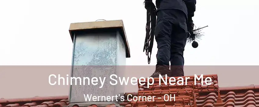 Chimney Sweep Near Me Wernert's Corner - OH
