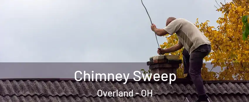 Chimney Sweep Overland - OH