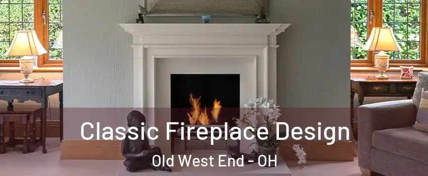 Classic Fireplace Design Old West End - OH